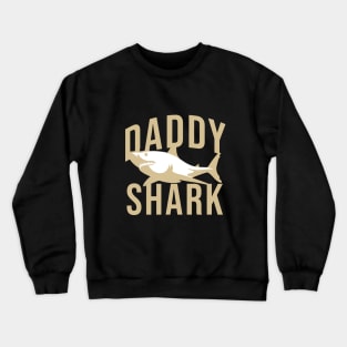 Daddy shark Crewneck Sweatshirt